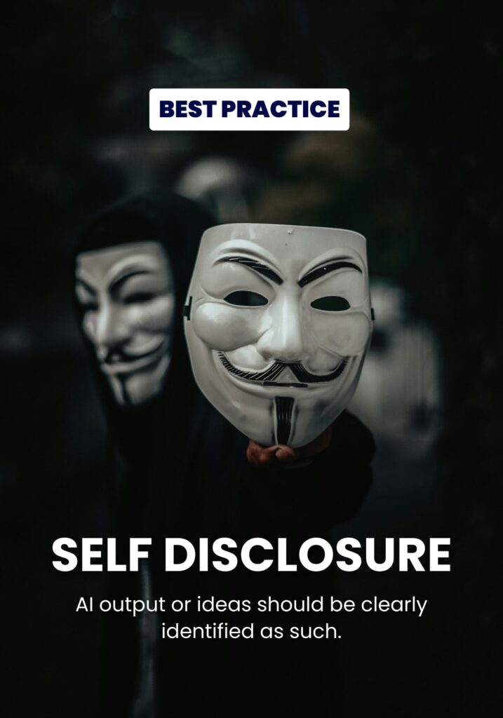 An image of a mask. Text reads: best practice. Self disclosure. AI output or ideas should be clearly identified as such.